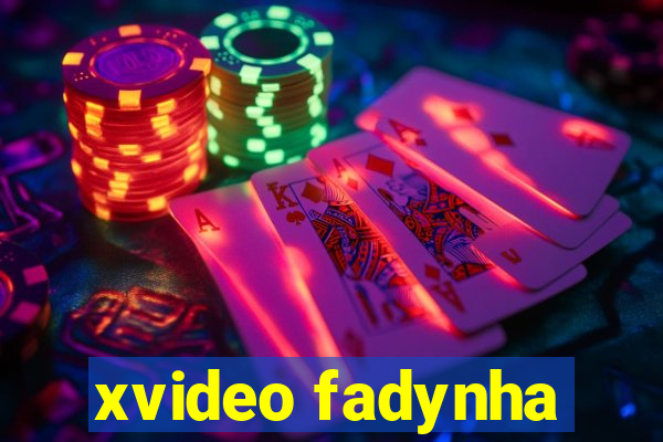 xvideo fadynha